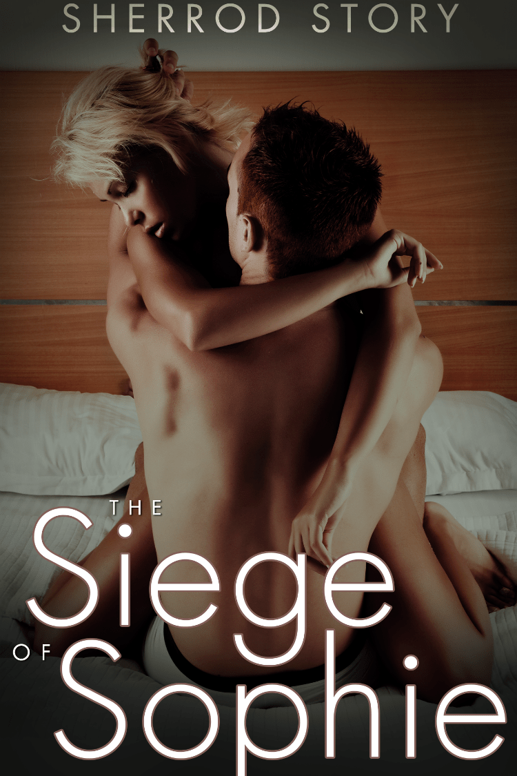 The Siege of Sophie Sherrod Story contemporary erotic romance BWWM interracial